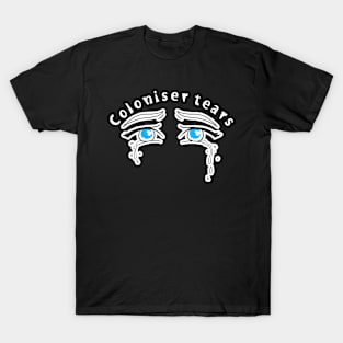 Coloniser tears T-Shirt